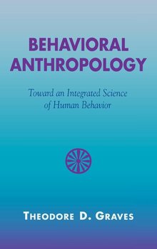 Behavioral Anthropology - Graves Theodore D