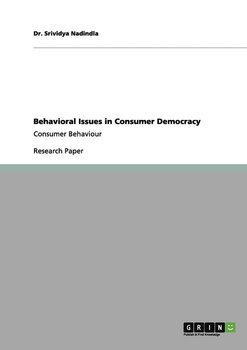 Behavioral Issues in Consumer Democracy - Nadindla Dr. Srividya