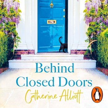 Behind Closed Doors - Alliott Catherine