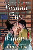 Behind Five Willows June Hur
