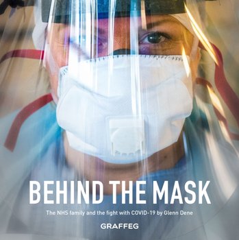 Behind the Mask: The NHS family and the fight with COVID-19 - Opracowanie zbiorowe