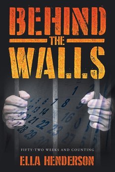 Behind the Walls - Henderson Ella