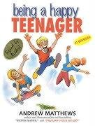 Being a Happy Teen - Matthews Andrew