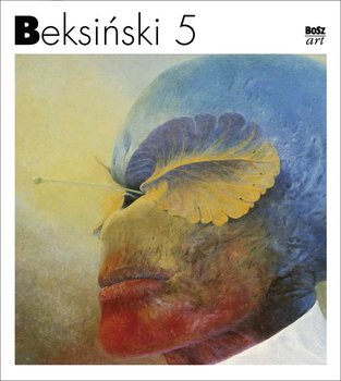 Beksiński 5  - Beksiński Zdzisław, Banach Wiesław