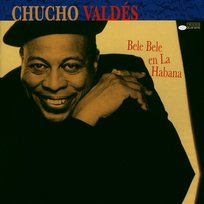 Bele Bele En La Habana Chucho Valdés
