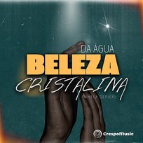 Beleza Da Água Cristalina Pamela Depieri feat. Crespo Music