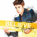 Believe Acoustic - Bieber Justin