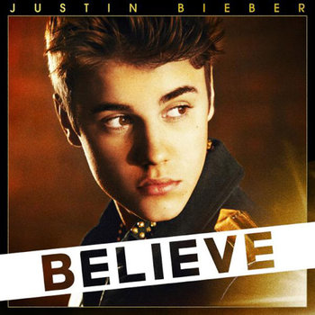 Believe (Deluxe Edition) - Bieber Justin