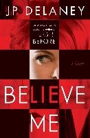 Believe Me - Delaney Jp