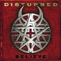 Believe Disturbed