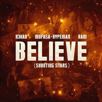 Believe (Shooting Stars) Mufasa, HYPEMAN, Rani, R3hab