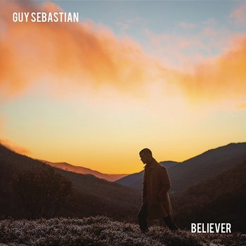 Believer - Guy Sebastian