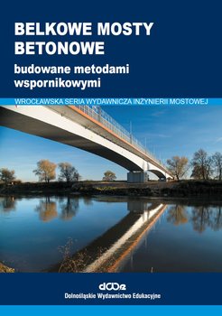 Belkowe mosty betonowe - Opracowanie zbiorowe