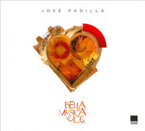 Bella Musica 6 Timeless Songs For Music Lovers Padilla Jose