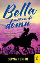 Bella wraca do domu Tuffin Olivia
