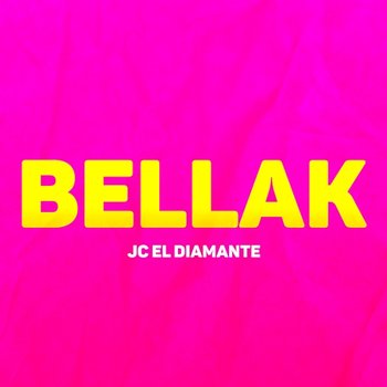 Bellak - JC el Diamante
