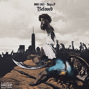 Beloved - Dave East, Styles P