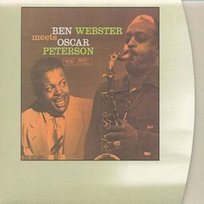 Ben Webster Meets Oscar Peterson Webster Ben