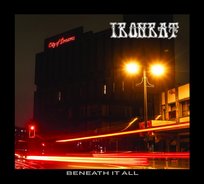 Beneath It All Ironrat