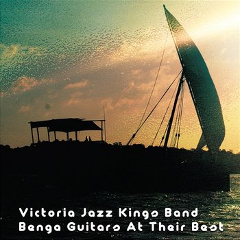 Benga Guitars At Their Best - Victoria Jazz Kings Band
