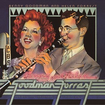 Benny Goodman & Helen Forrest --The Original Recordings Of The 1940's - Benny Goodman