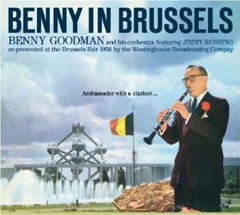 Benny In Brussels - Benny Goodman and his Orchestra