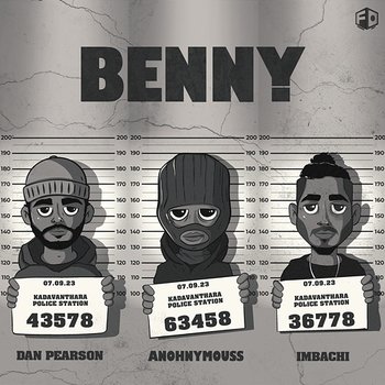 Benny - Anohnymouss, The Imbachi, Dan Pearson