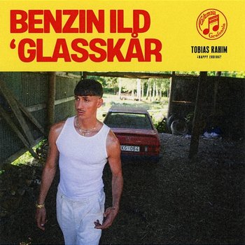 BENZIN ILD ' GLASSKÅR - Tobias Rahim