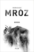 Berdo (wydanie jubileuszowe) Mróz Remigiusz