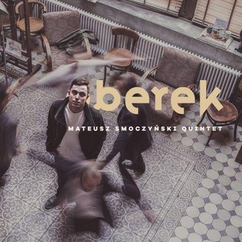 Berek - Smoczyński Mateusz, Smoczyński Jan, Zemler Konrad, Pulcyn Wojciech, Miśkiewicz Michał