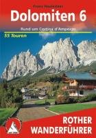 Bergwanderungen in den Dolomiten 6. Rund um Cortina d'Ampezzo - Hauleitner Franz
