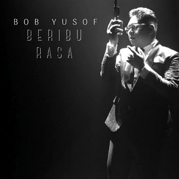Beribu Rasa - Bob Yusof
