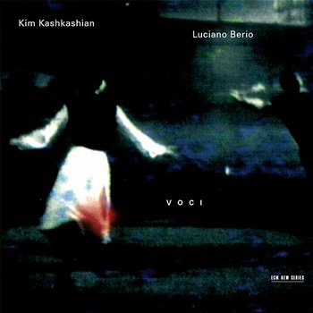Berio: Voci - Kim Kashkashian