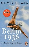 Berlin 1936 Hilmes Oliver