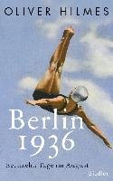 Berlin 1936 - Hilmes Oliver