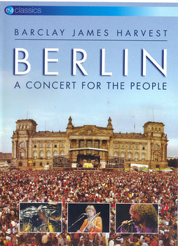 Berlin. A Concert For The People - Barclay James Harvest