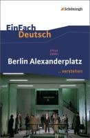 Berlin Alexanderplatz. EinFach Deutsch ...verstehen - Doblin Alfred, Schwake Timotheus