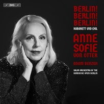 Berlin! Berlin! Berlin! - Kabarettund Exil Von Otter Anne Sofie