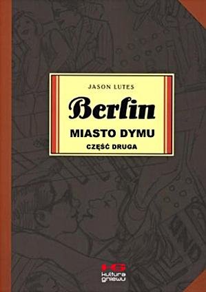 Berlin. Miasto Dymu. Część 2 - Lutes Jason | Książka W Empik