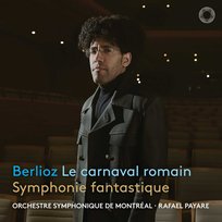 Berlioz: Le carnaval romain - Symphonie fantastique Orchestre Symphonique de Montreal