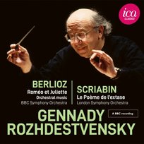Berlioz: Romeo et Juliette - Scriabin: La Poeme de l'Extase BBC Symphony Chorus