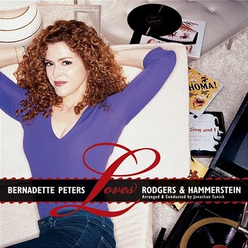 Bernadette Peters Loves Rodgers And Hammerstein - Bernadette Peters
