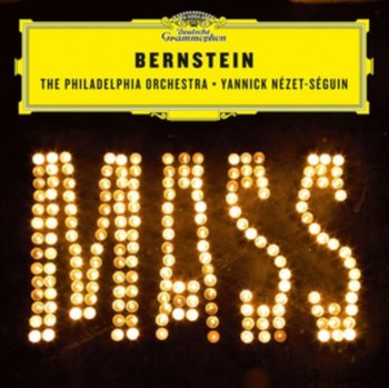 Bernstein Mass - Nezet-Seguin Yannick