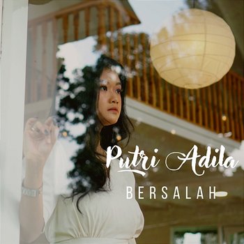 BERSALAH - Putri Adila