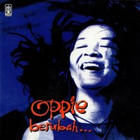 Berubah... Oppie Andaresta