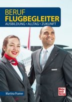 Beruf Flugbegleiter Motorbuch Verlag