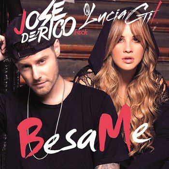 Bésame - Jose De Rico feat. Lucia Gil