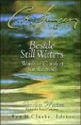 Beside Still Waters: Words of Comfort for the Soul - Spurgeon Charles H.