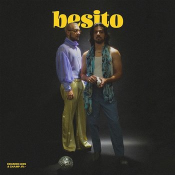 Besito - Edoardo Leds, Champ Jr.