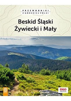 Beskid Śląski, Żywiecki i Mały - Figiel Natalia, Czerwiński Jan, Klimek Paweł